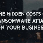 Hidden Costs of Ransomware Attack